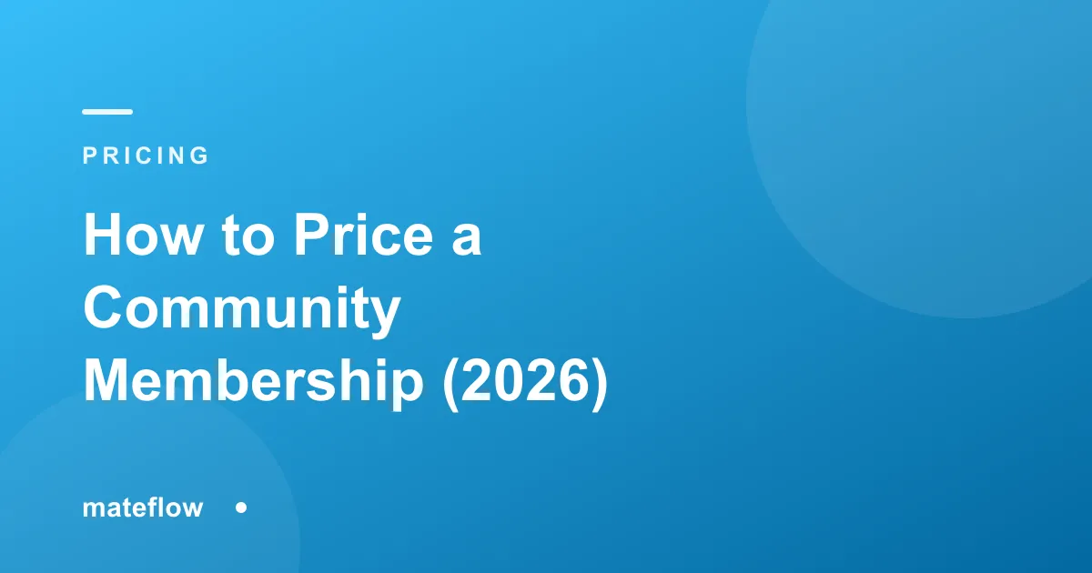 How to Price a Community Membership (2026): A Practical Guide