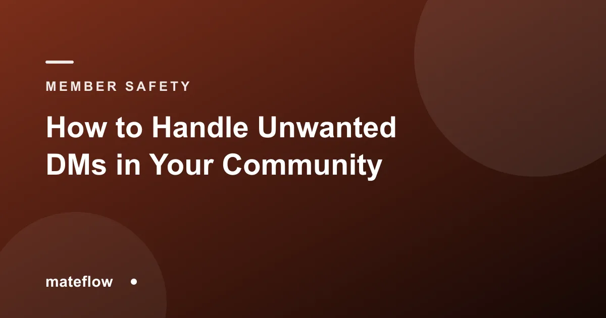 How to Handle Unwanted DMs in Your Community