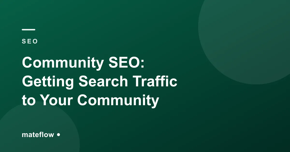 Community SEO: How to Get Search Traffic to Your Community (2026)
