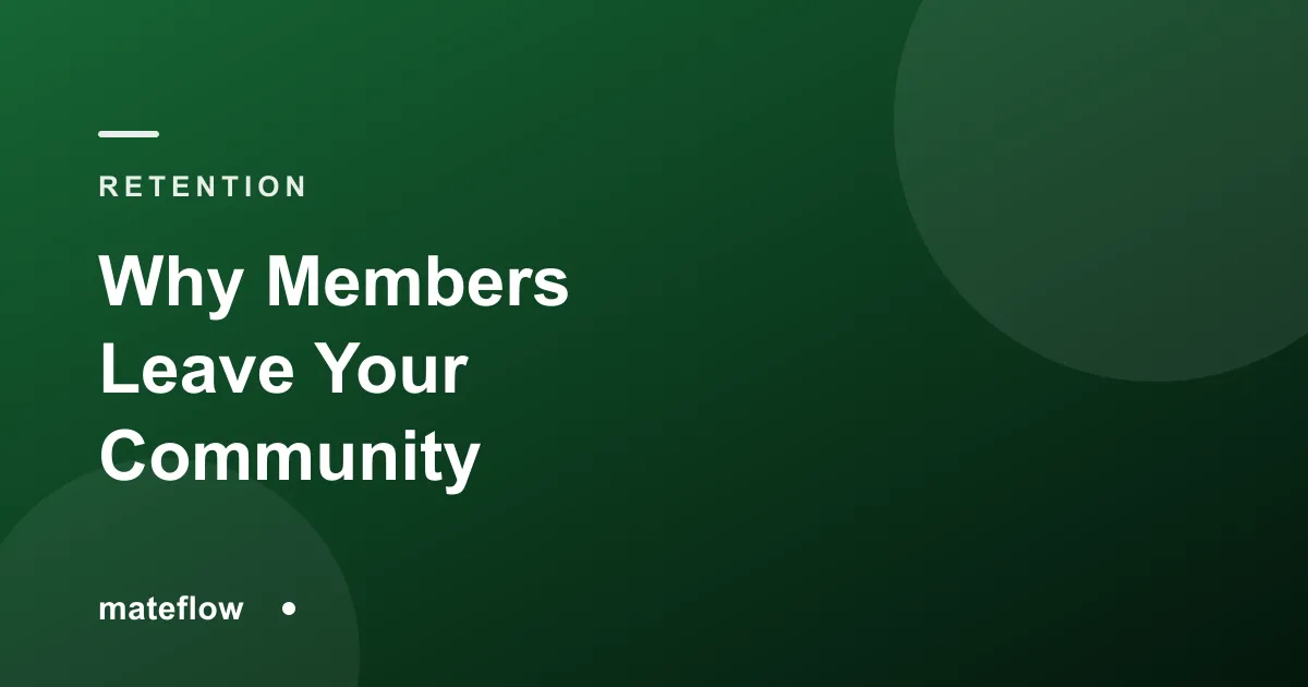 Why Members Leave Your Community (and How to Find Out)