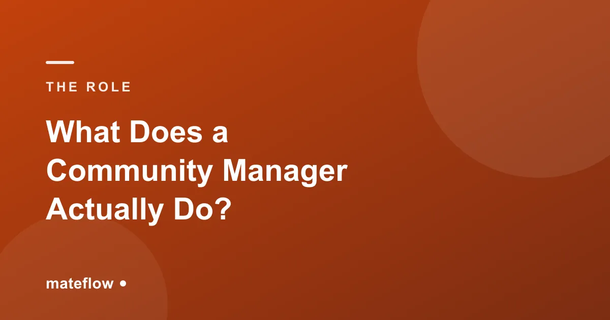 What Does a Community Manager Actually Do? (2026)