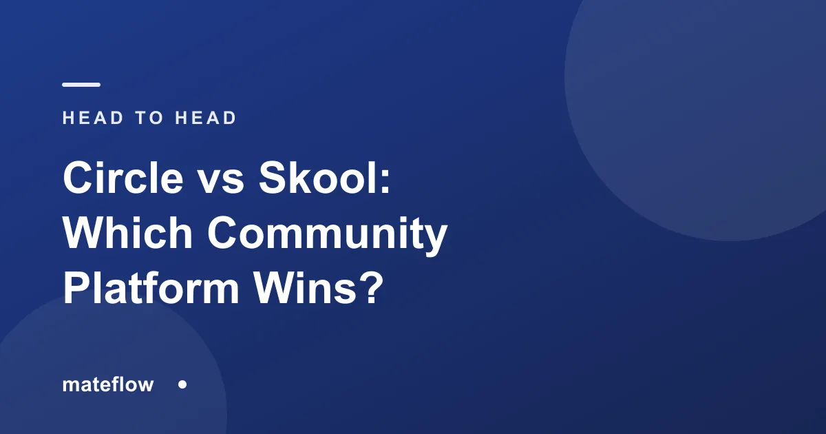 Circle vs Skool: Which Community Platform Wins? (2026)