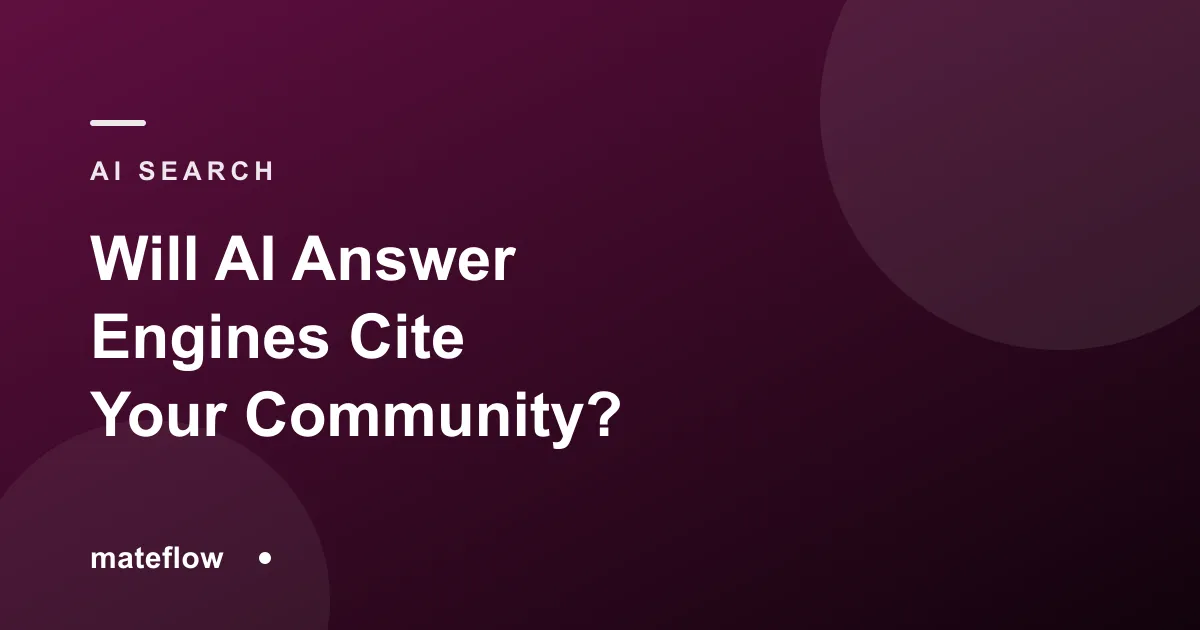 Will AI Answer Engines Cite Your Community?