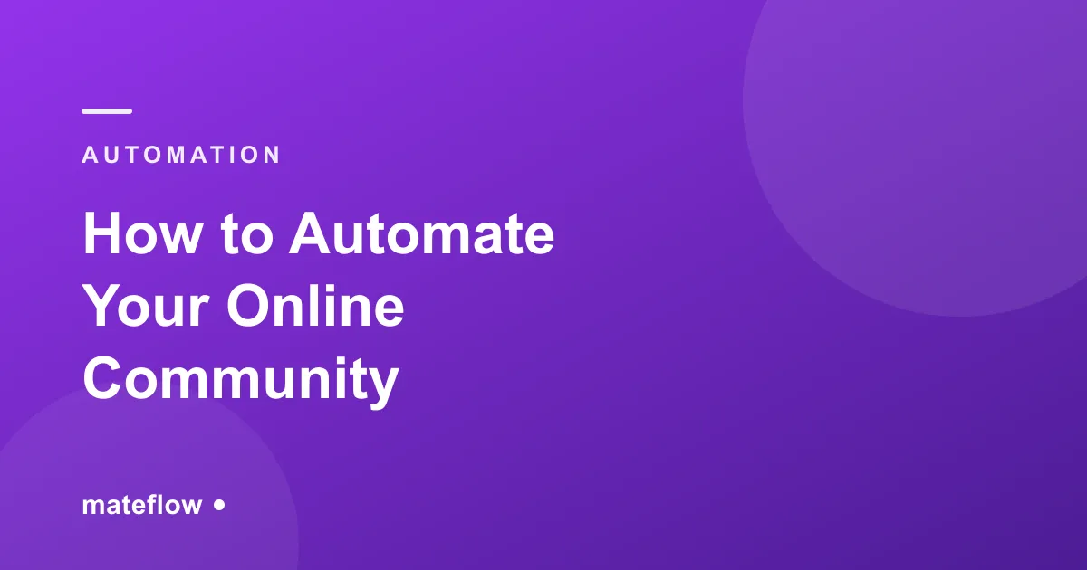 How to Automate Your Online Community (2026)