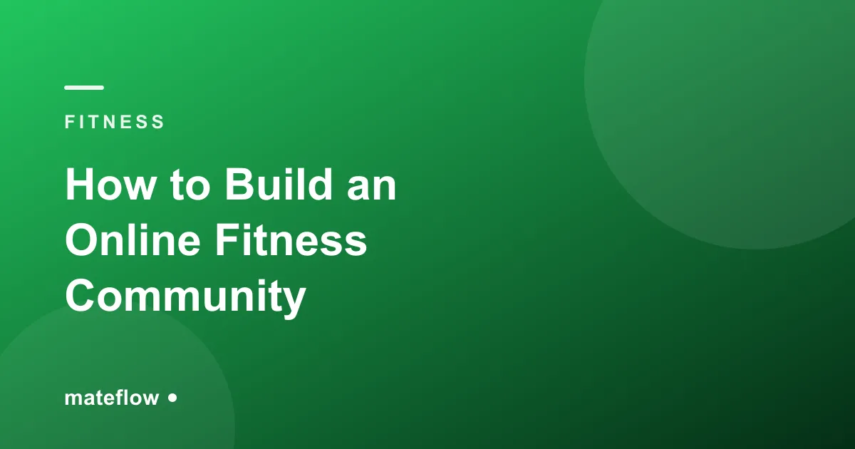 How to Build an Online Fitness Community (2026)
