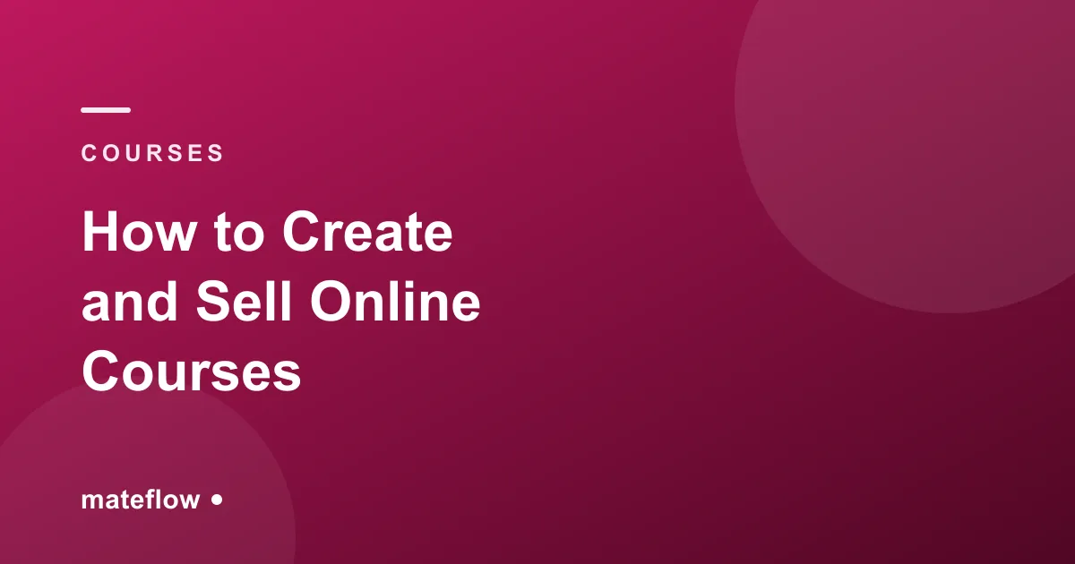 How to Create and Sell an Online Course (2026)