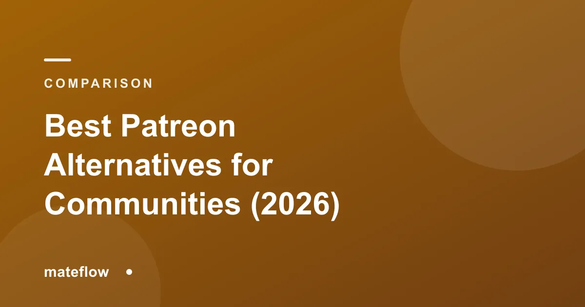 Best Patreon Alternatives for Communities (2026)