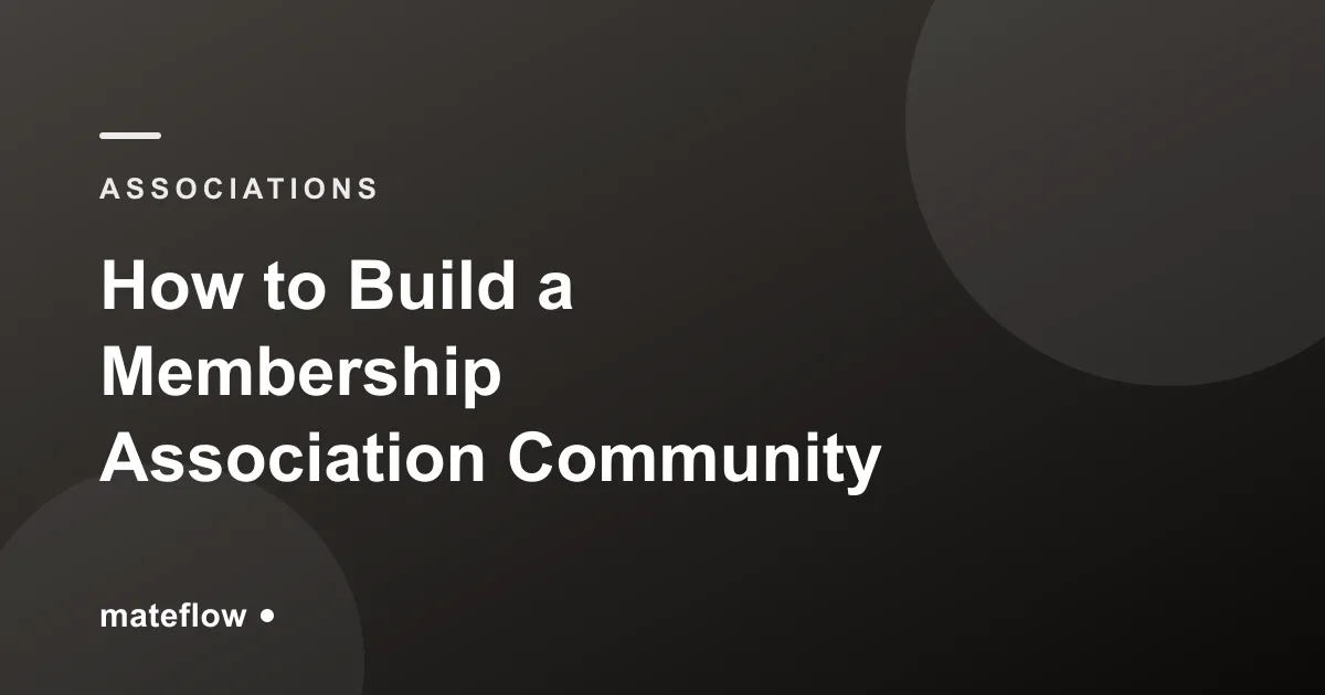 How to Build a Membership Association Community (2026)