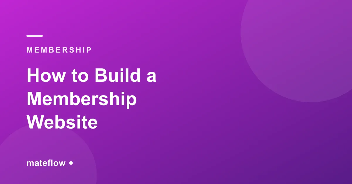 How to Build a Membership Website (2026)