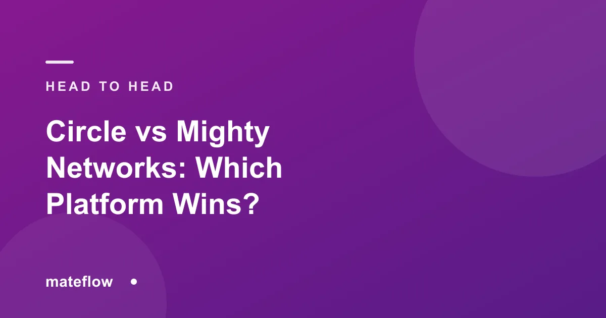 Circle vs Mighty Networks: Which Community Platform Wins? (2026)